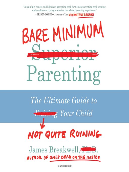 Title details for Bare Minimum Parenting by James Breakwell - Available